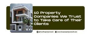 Read more about the article 10 Property Companies We Trust to Take Care of Their Clients