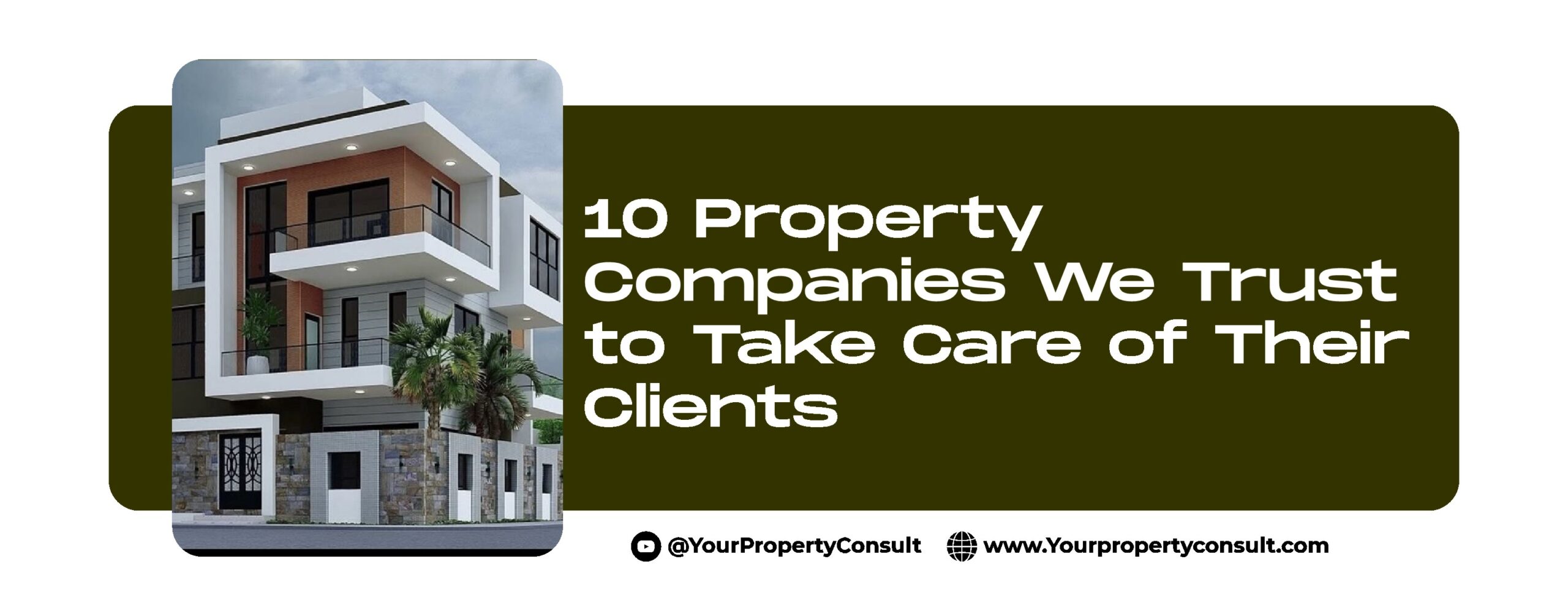 You are currently viewing 10 Property Companies We Trust to Take Care of Their Clients