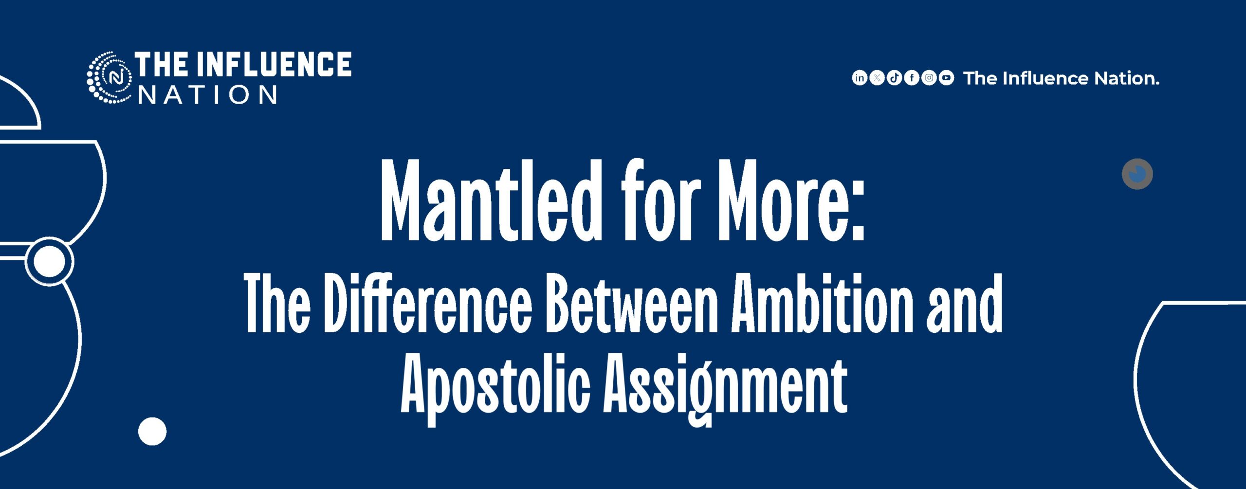 You are currently viewing Mantled for More: The Difference Between Ambition and Apostolic Assignment