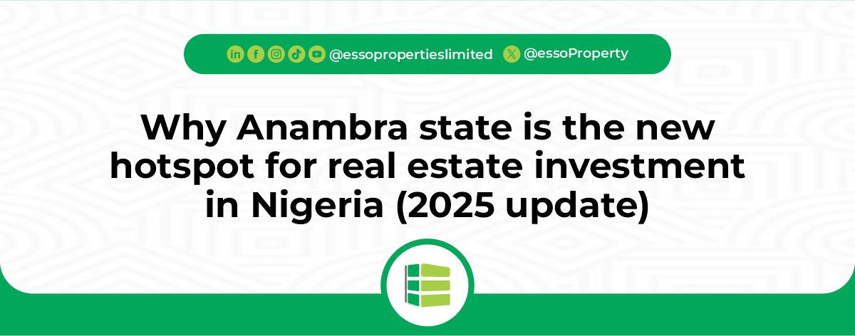Read more about the article  Why Anambra State is the New Hotspot for Real Estate Investment in Nigeria (2025 Update)