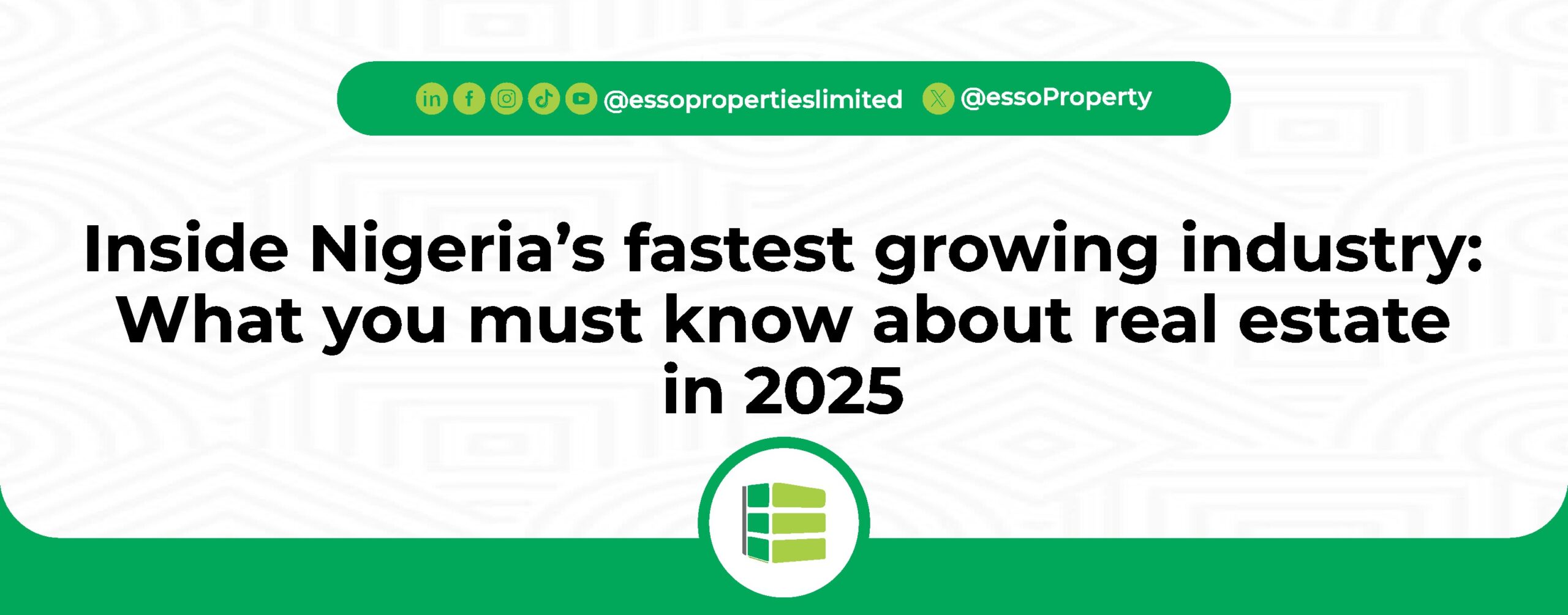 You are currently viewing Inside Nigeria’s Fastest Growing Industry: What You Must Know About Real Estate in 2025