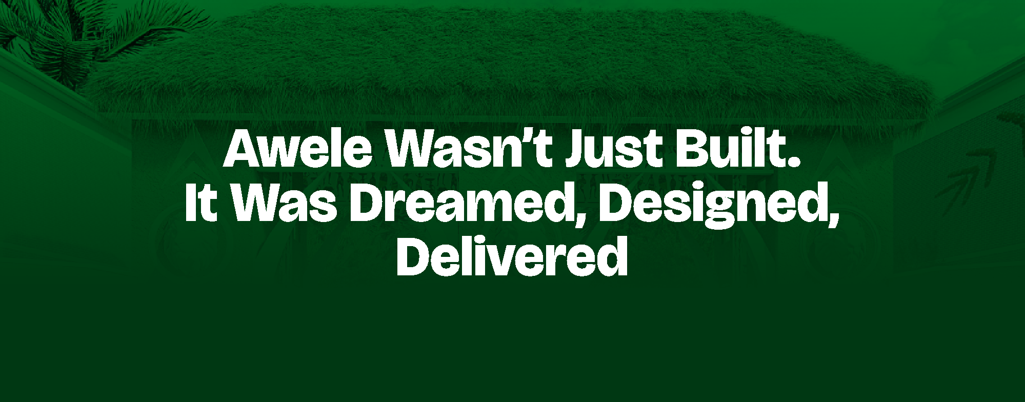 You are currently viewing  Awele Wasn’t Just Built. It Was Dreamed, Designed, Delivered